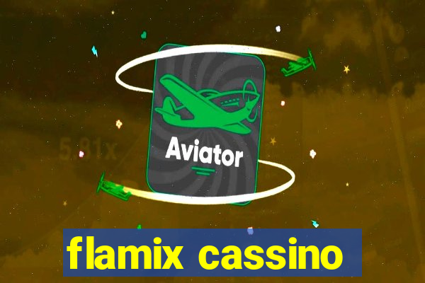 flamix cassino